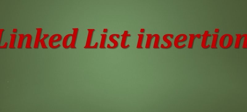 Linked List Insertion