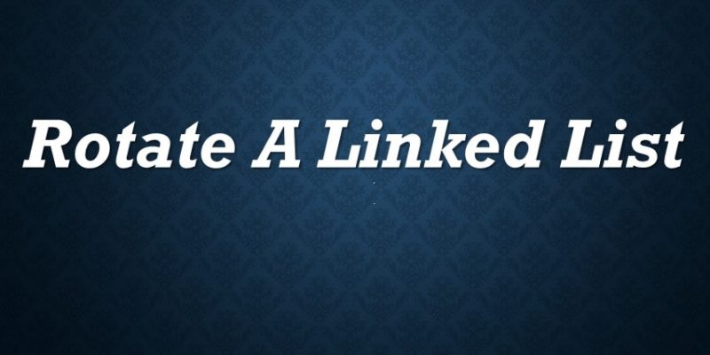 Rotate a Linked List
