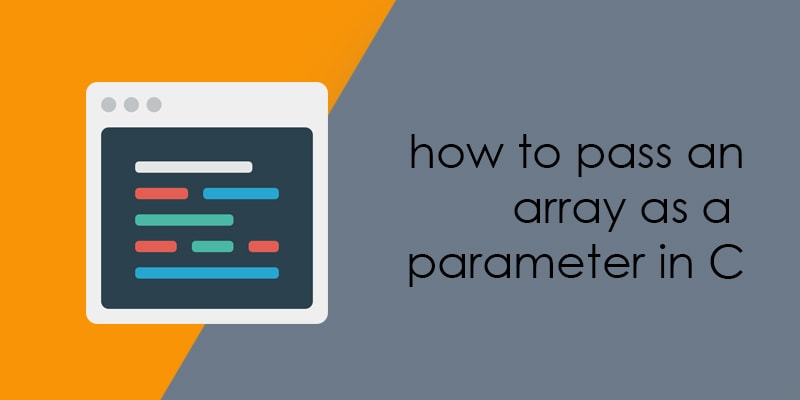 how to pass 2d array as a parameter