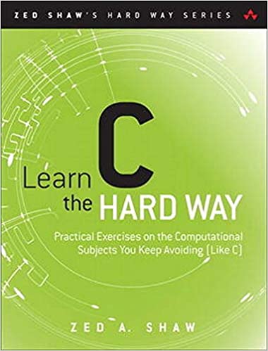 Learn C the Hard