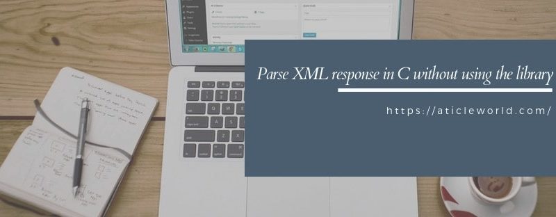 Parse XML response in C without using library