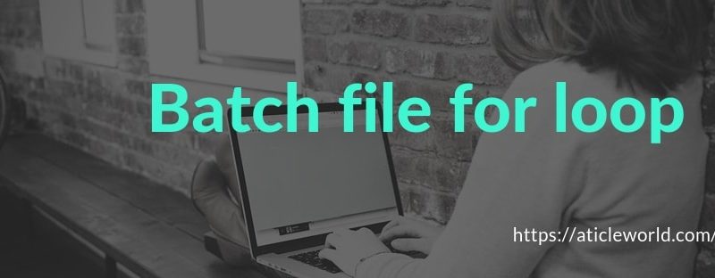 batch file for loop