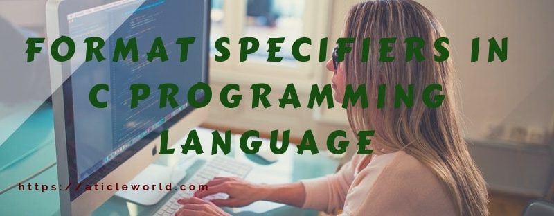 format specifiers in C language