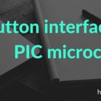 Push button interfacing with PIC microcontroller
