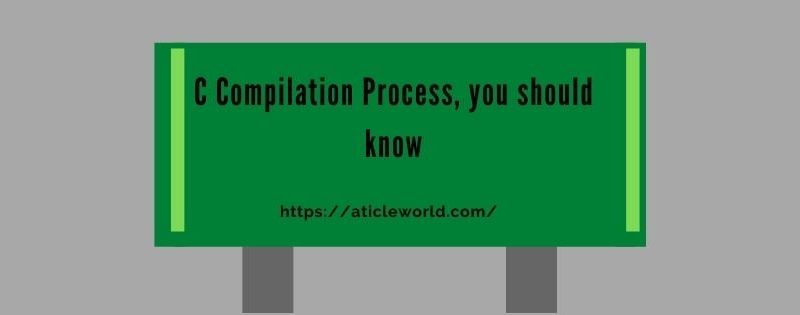 C Compilation Process