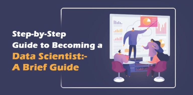 Step-by-Step Guide To Becoming A Data Scientist:- A Brief Guide ...