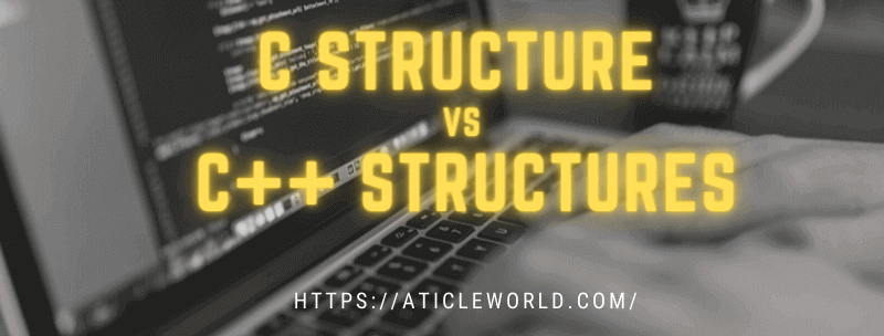 Difference Between C Structures and C++ Structures